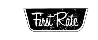 FIRST RATE
