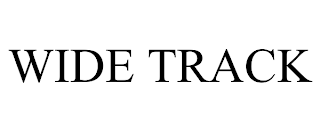 WIDE TRACK