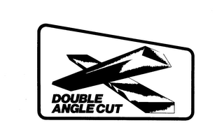 DOUBLE ANGLE CUT