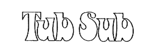 TUB SUB