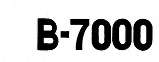 B-7000
