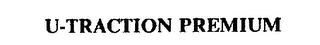 U-TRACTION PREMIUM