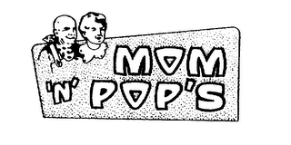 MOM 'N' POP'S