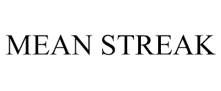 MEAN STREAK