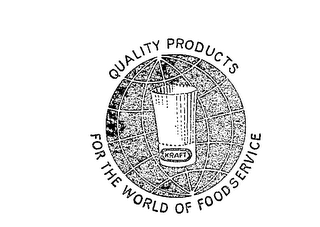 KRAFT QUALITY PRODUCTS FOR THE WORLD OF FOODSERVICE