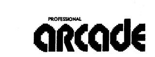 PROFESSIONAL ARCADE