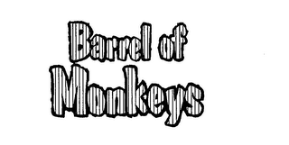 BARREL OF MONKEYS