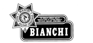 BIANCHI POLICE MILITARY SPORTMAN THE WORLD'S LARGEST QUALITY MANUFACTURER OF LEATHER PRODUCTS FOR POLICE-MILITARY-SPORTSMAN LEATHER PRODUCTS FAMOUS AROUND THE WORLD