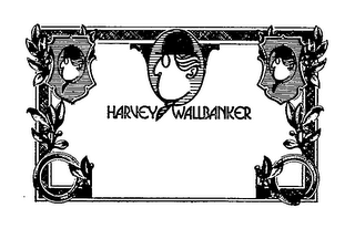 HARVEY WALLBANKER