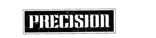 PRECISION