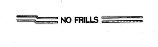 NO FRILLS