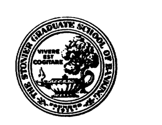 THE STONIER GRADUATE SCHOOL OF BANKING VIVERE EST COGITARE FOUNDED 1935