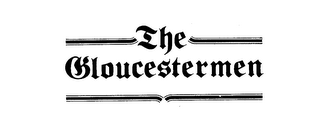 THE GLOUCESTERMEN