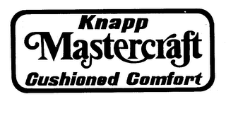 KNAPP MASTERCRAFT CUSHIONED COMFORT