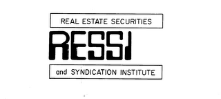 REAL ESTATE SECURITIES AND SYNDICATION INSTITUTE RESSI
