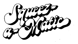 SQUEEZ-A-MATIC