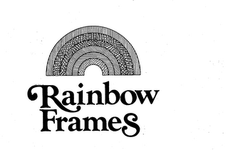 RAINBOW FRAMES