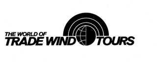 THE WORLD OF TRADE WIND TOURS