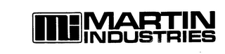 MI MARTIN INDUSTRIES