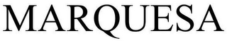 MARQUESA