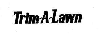 TRIM-A-LAWN
