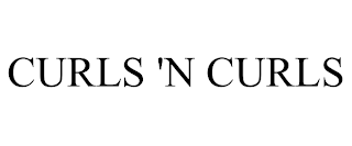 CURLS 'N CURLS