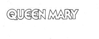 QUEEN MARY