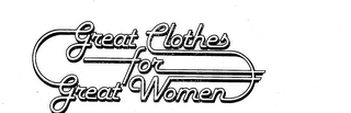 GREAT CLOTHES FOR GREAT WOMEN