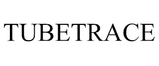 TUBETRACE