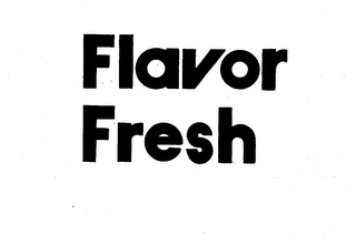 FLAVOR FRESH