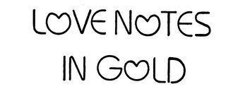 LOVE NOTES IN GOLD