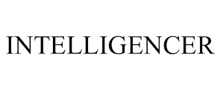 INTELLIGENCER