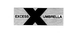 EXCESS X UMBRELLA