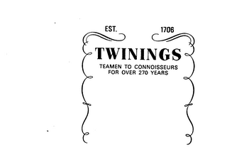 TWININGS EST. 1706 TEAMEN TO CONNOISSEURS FOR OVER 270 YEARS