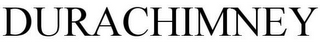 DURACHIMNEY