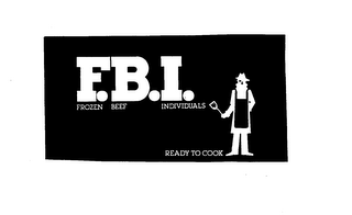 F.B.I. FROZEN BEEF INDIVIDUALS READY TO COOK