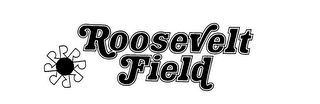 ROOSEVELT FIELD