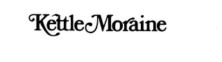 KETTLE MORAINE