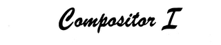 COMPOSITOR I