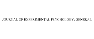 JOURNAL OF EXPERIMENTAL PSYCHOLOGY: GENERAL