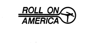 ROLL ON AMERICA