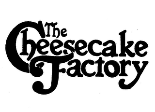 THE CHEESECAKE FACTORY