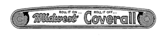 MIDWEST COVERALL ROLL IT ON... ROLL IT OFF...