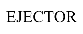 EJECTOR