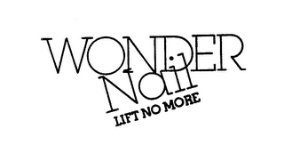 WONDER NAIL LIFT NO MORE