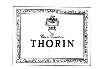 CUVEE TRADITION THORIN VIN DE TABLE