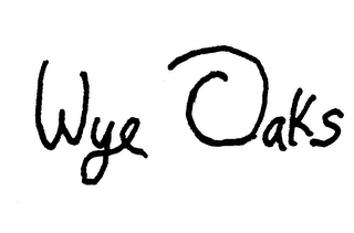 WYE OAKS