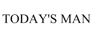 TODAY'S MAN