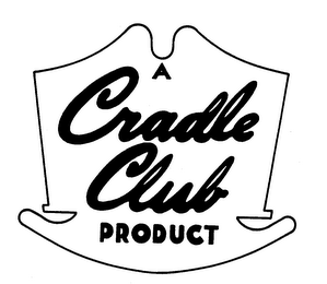 A CRADLE CLUB PRODUCT