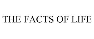 THE FACTS OF LIFE